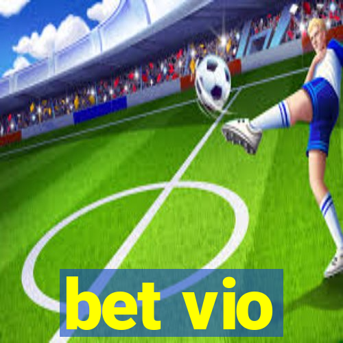 bet vio